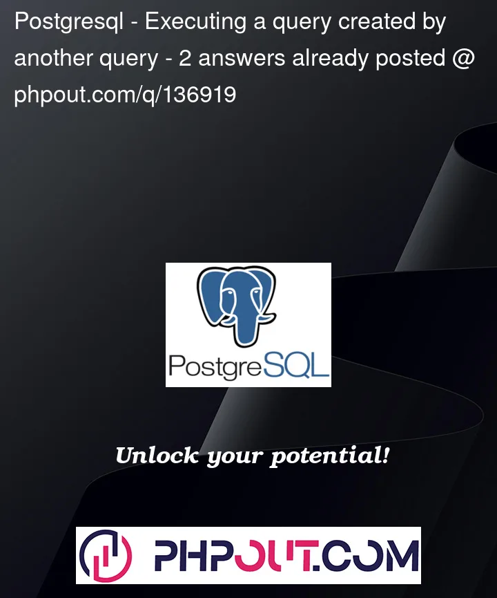 Question 136919 in PostgreSQL