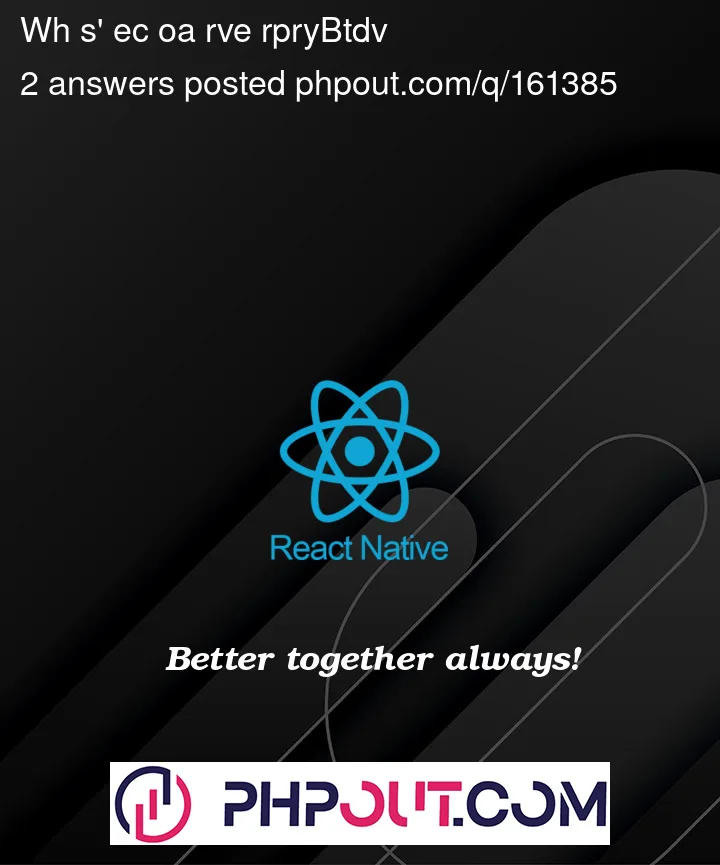 Question 161385 in React native