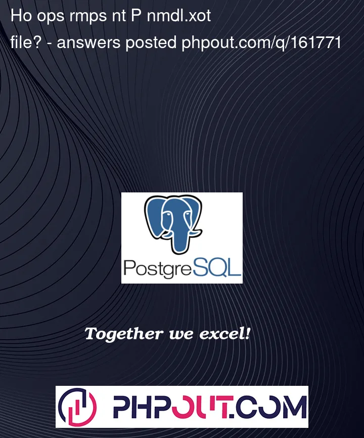 Question 161771 in PostgreSQL