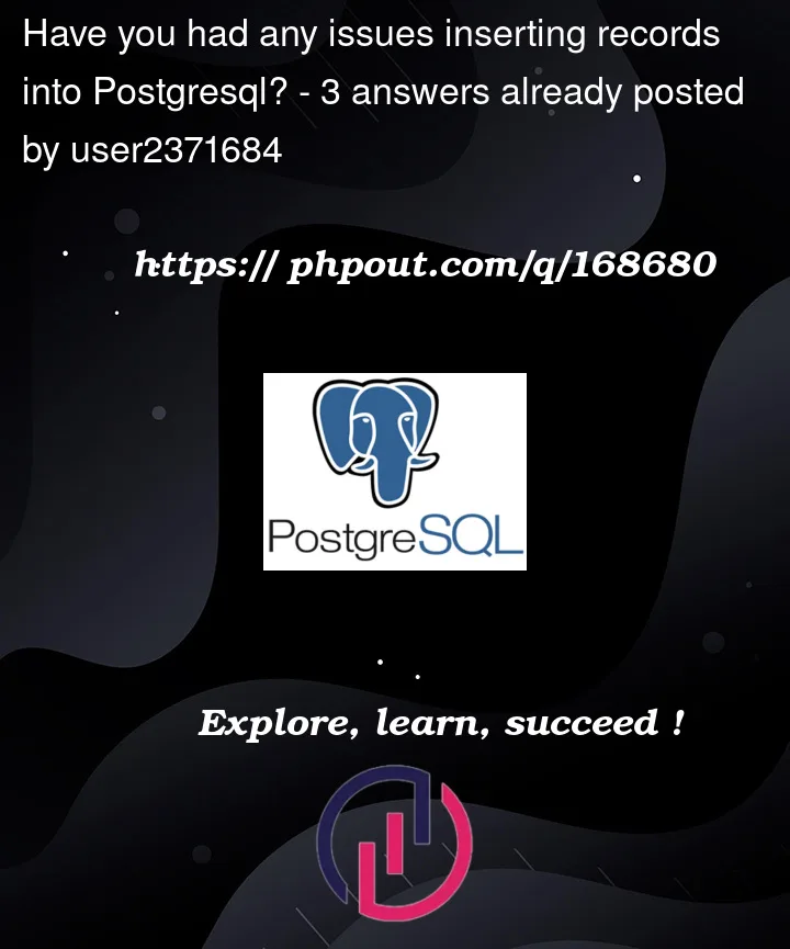 Question 168680 in PostgreSQL