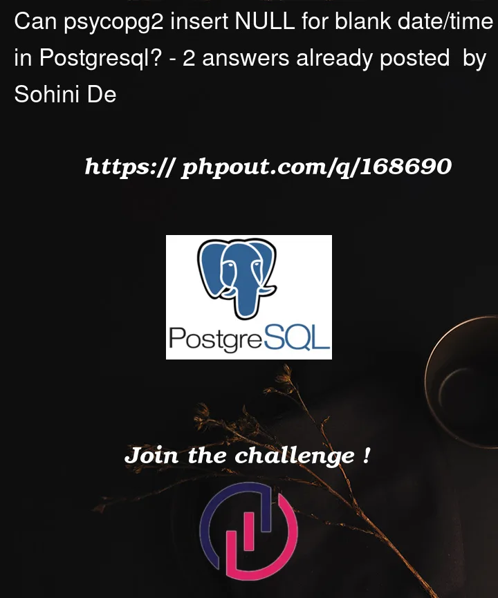 Question 168690 in PostgreSQL