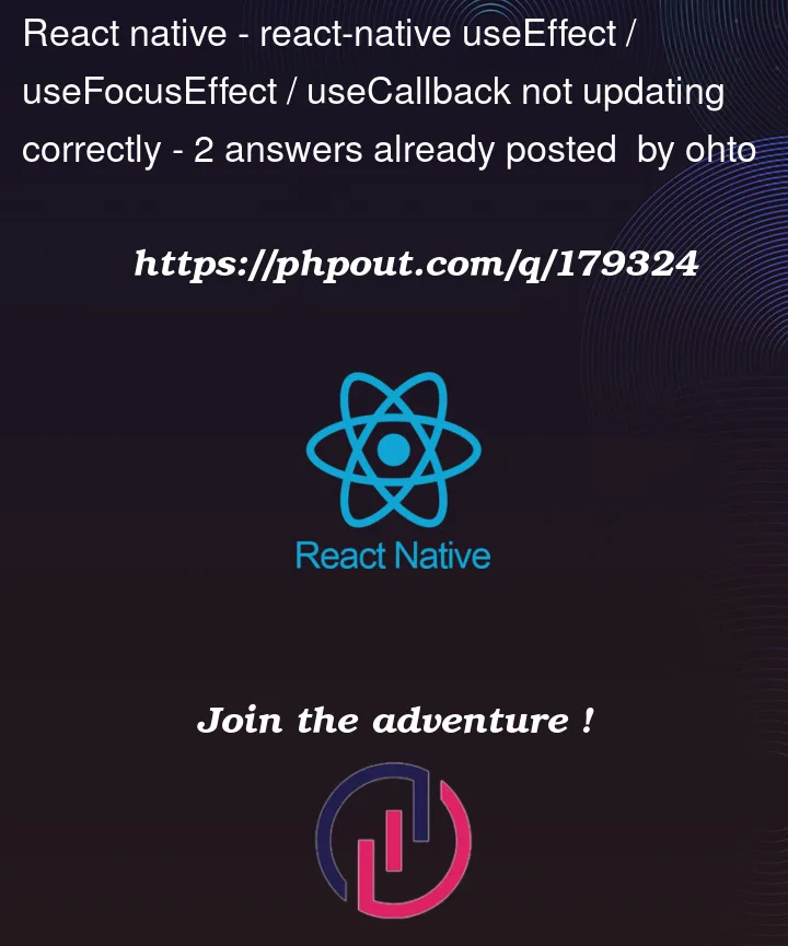 react-native-react-native-useeffect-usefocuseffect-usecallback