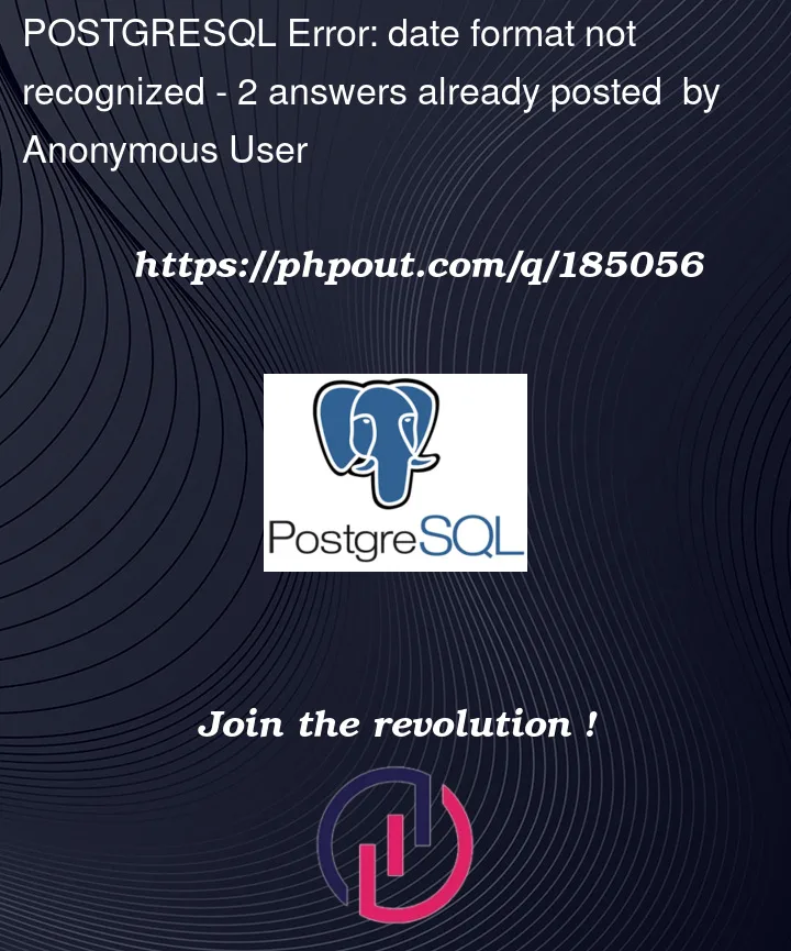 Question 185056 in PostgreSQL