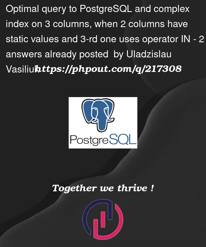 Question 217308 in PostgreSQL