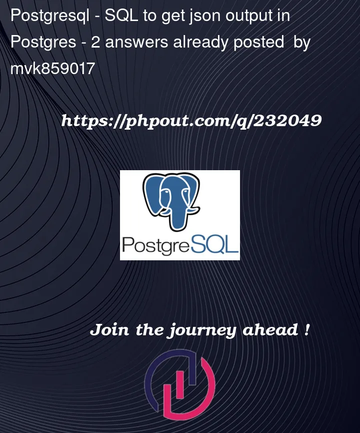 Question 232049 in PostgreSQL