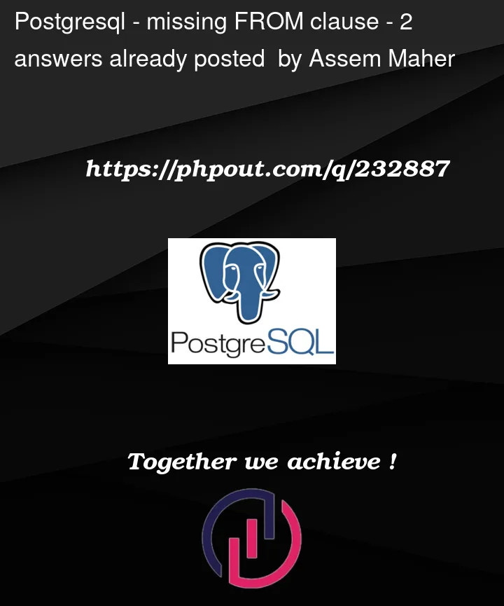 Question 232887 in PostgreSQL