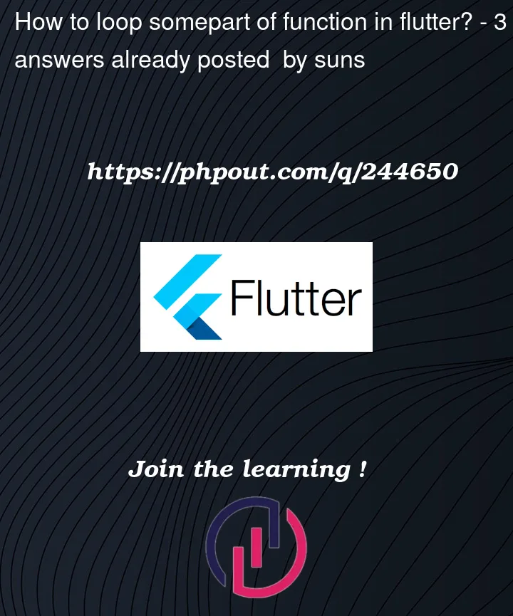 Question 244650 in Flutter