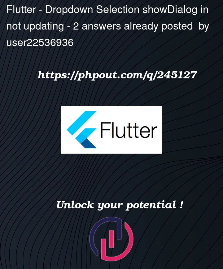 Question 245127 in Flutter