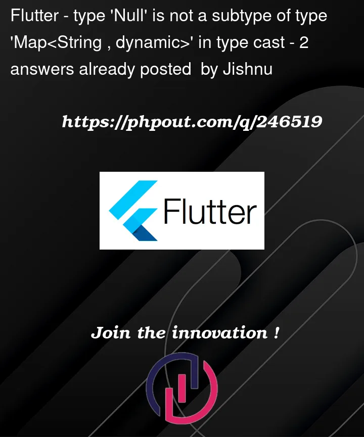 Question 246519 in Flutter