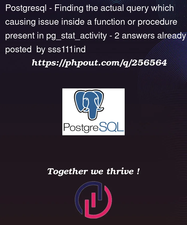 Question 256564 in PostgreSQL