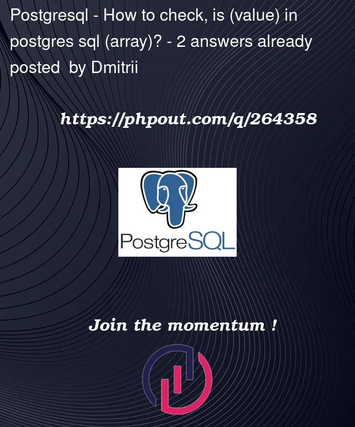 Question 264358 in PostgreSQL