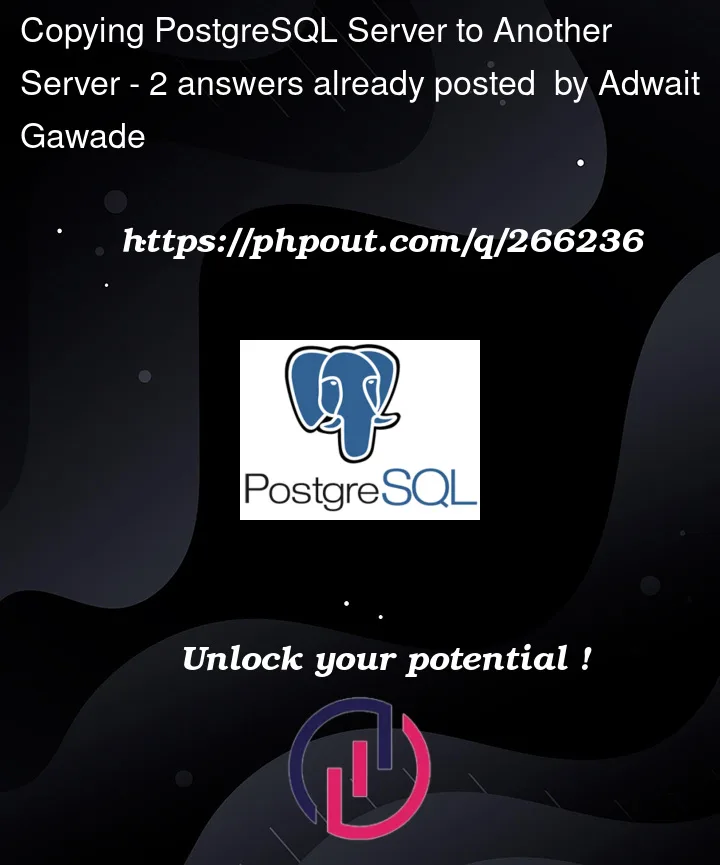 Question 266236 in PostgreSQL