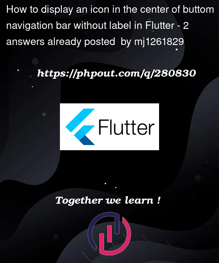 Question 280830 in Flutter