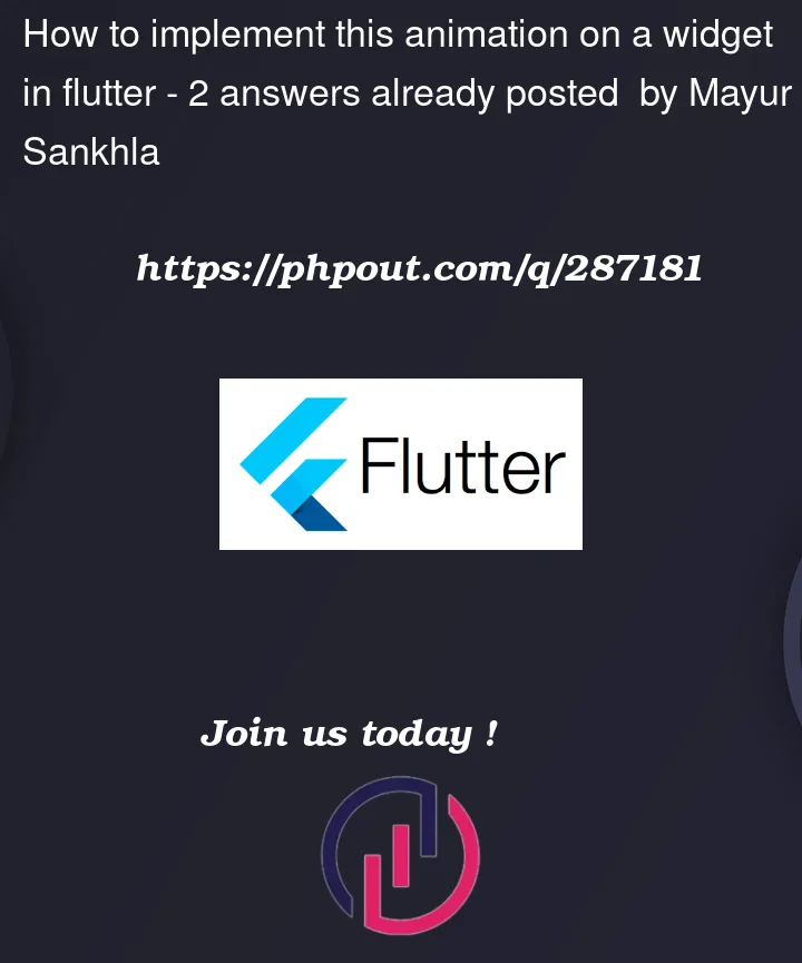 Question 287181 in Flutter
