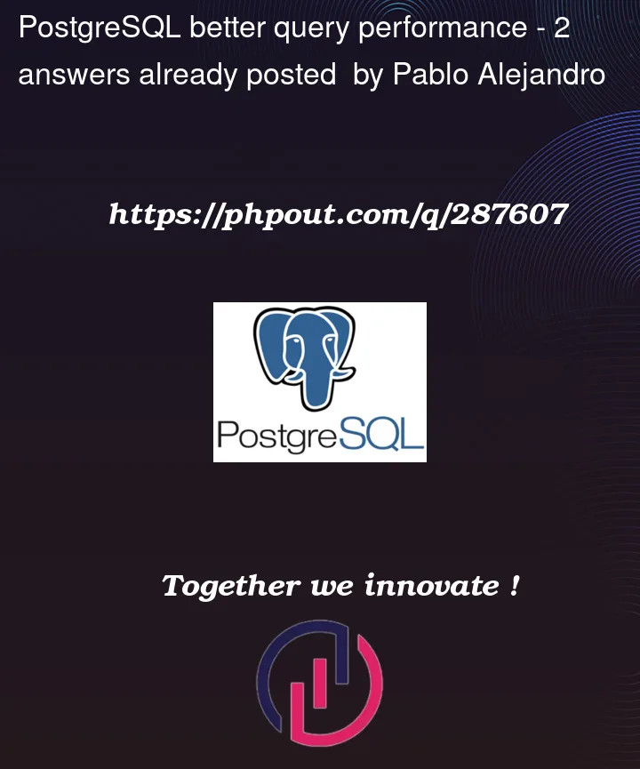 Question 287607 in PostgreSQL