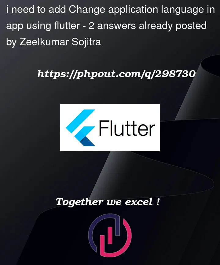 Question 298730 in Flutter