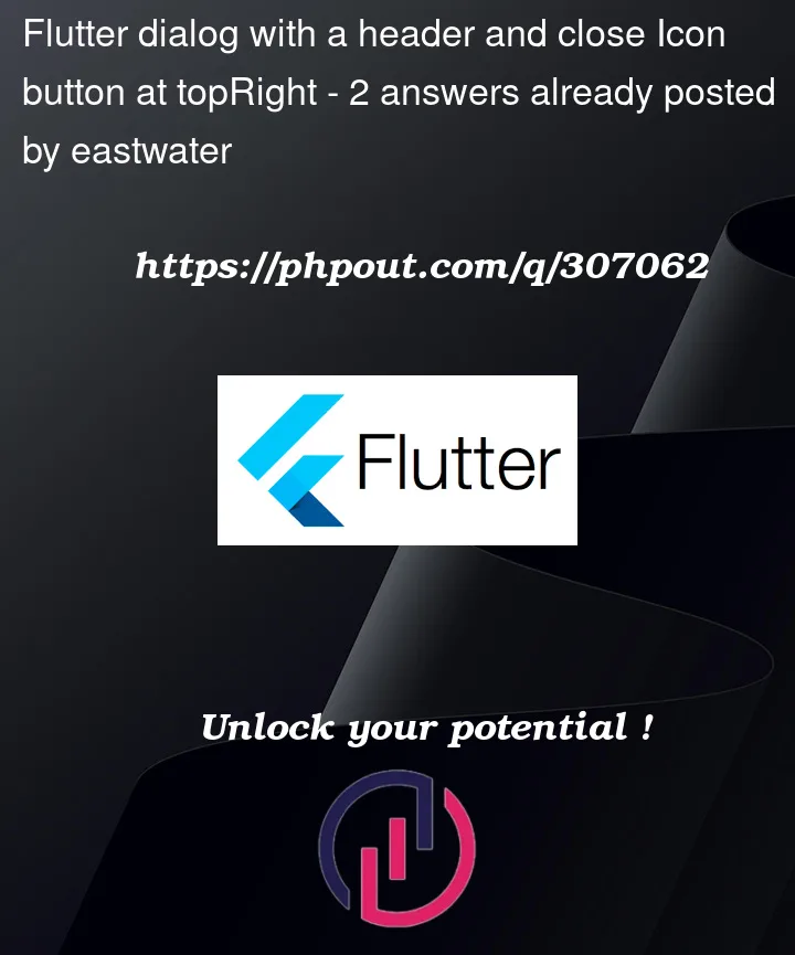 Question 307062 in Flutter