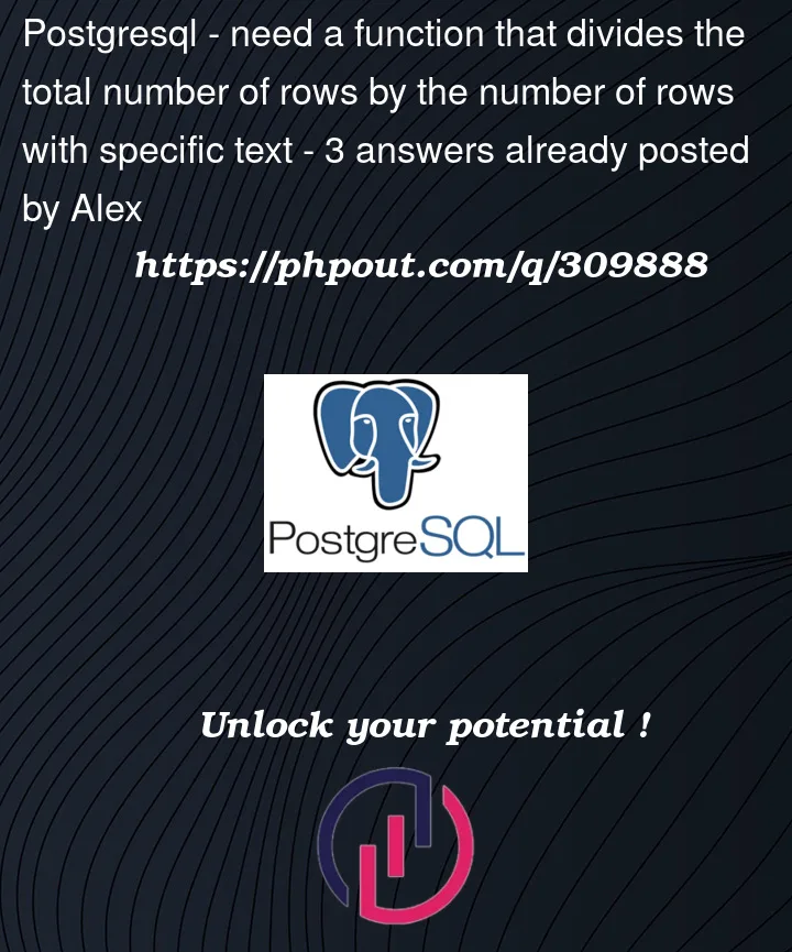 Question 309888 in PostgreSQL