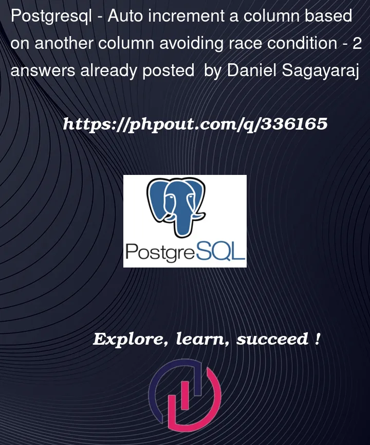 Question 336165 in PostgreSQL