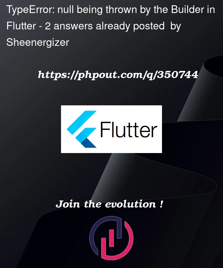 Question 350744 in Flutter