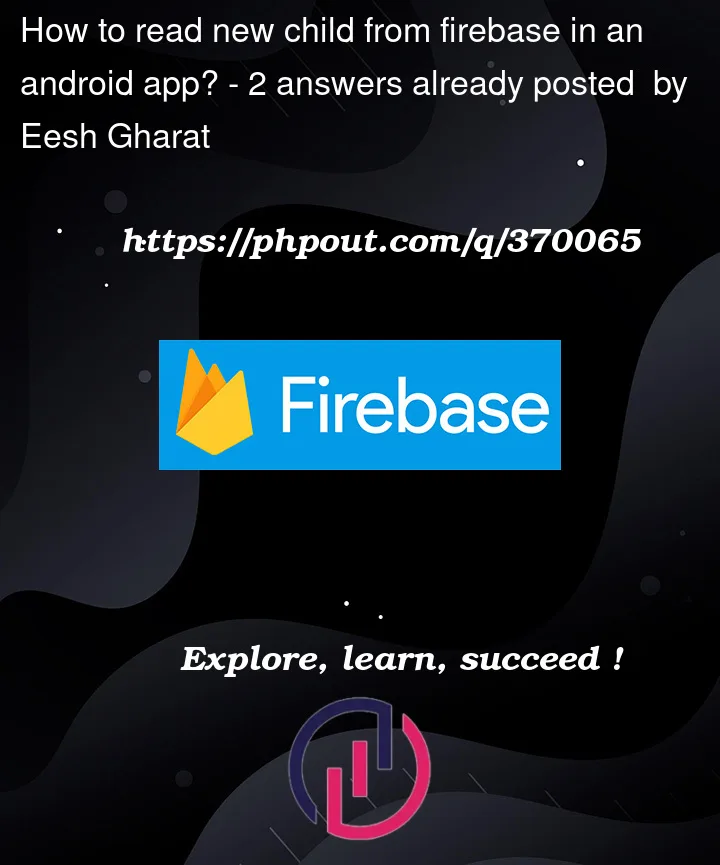 Question 370065 in Firebase