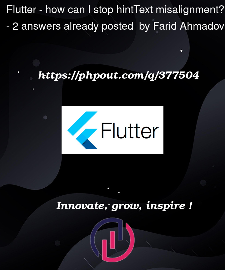 Question 377504 in Flutter