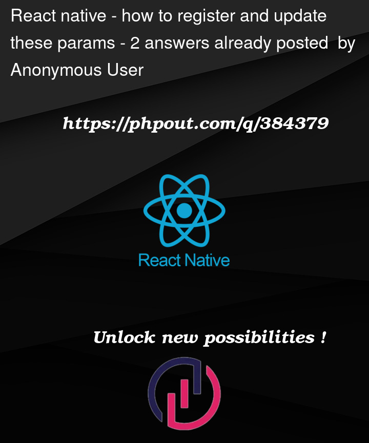 Question 384379 in React native