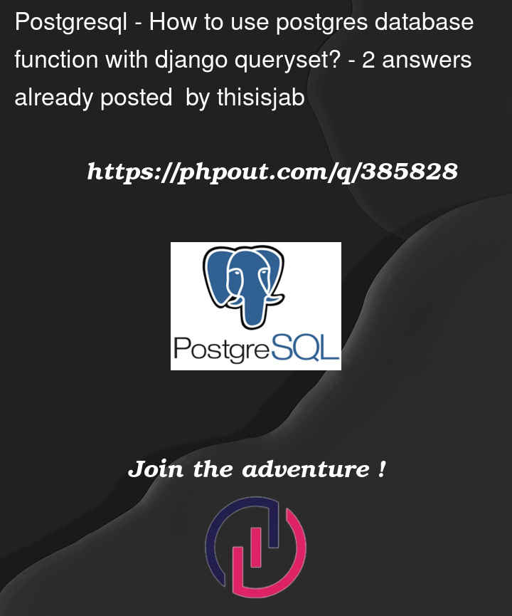 Question 385828 in PostgreSQL