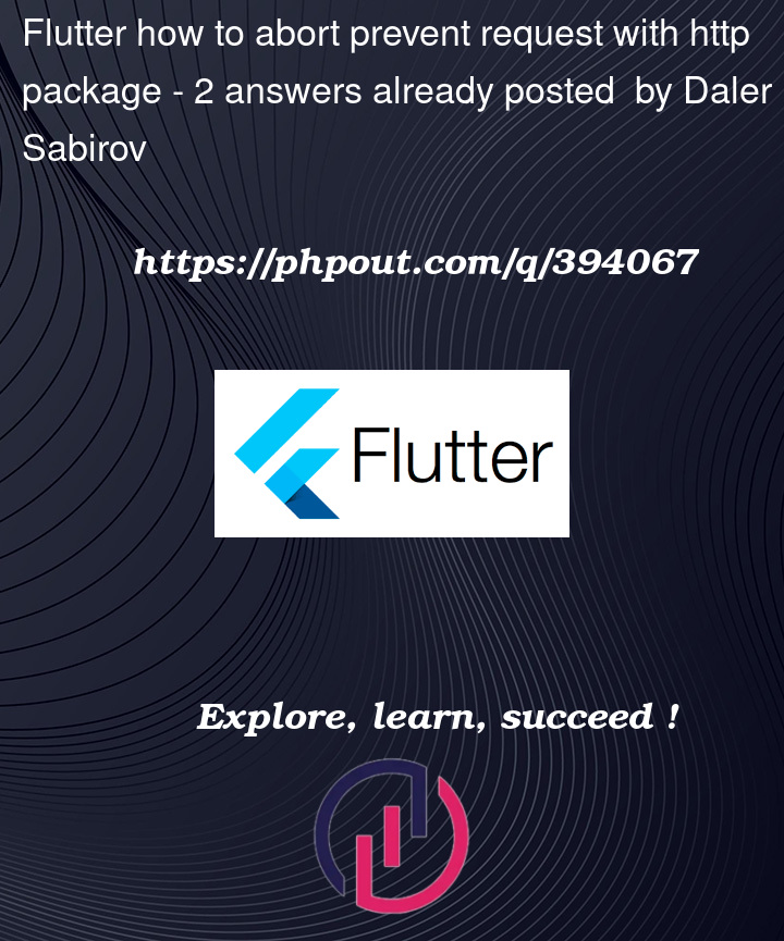 Question 394067 in Flutter