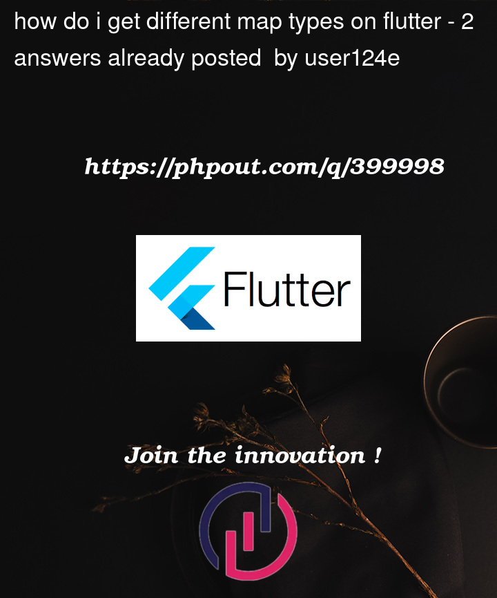 Question 399998 in Flutter