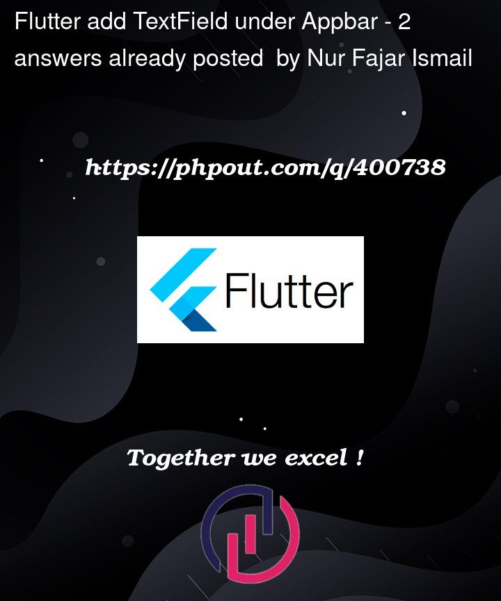 Question 400738 in Flutter