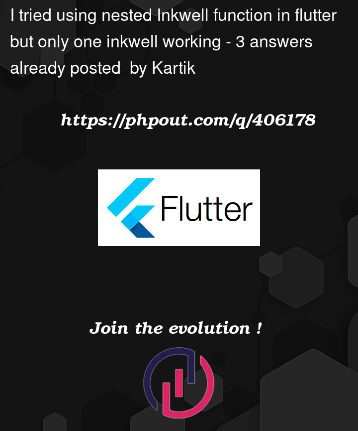 Question 406178 in Flutter