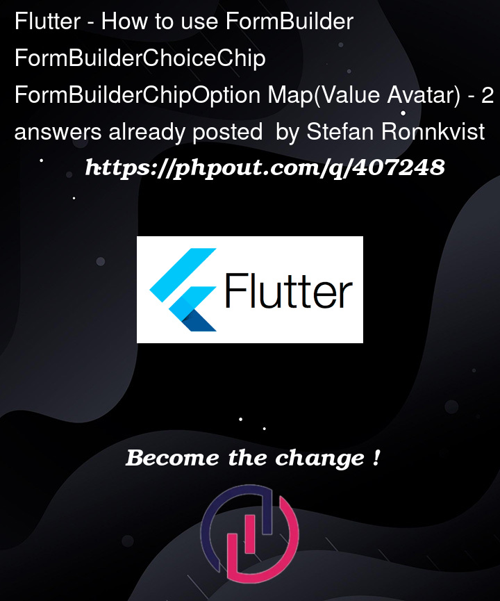 Question 407248 in Flutter