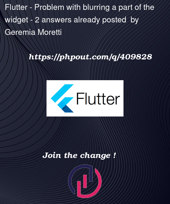 Question 409828 in Flutter
