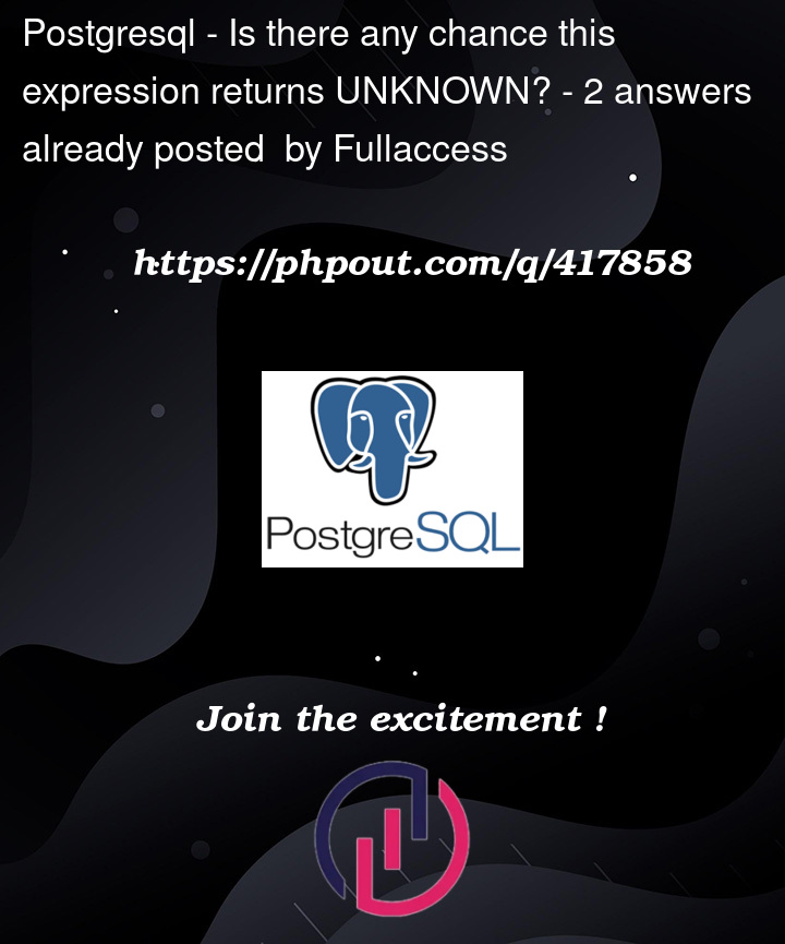 Question 417858 in PostgreSQL